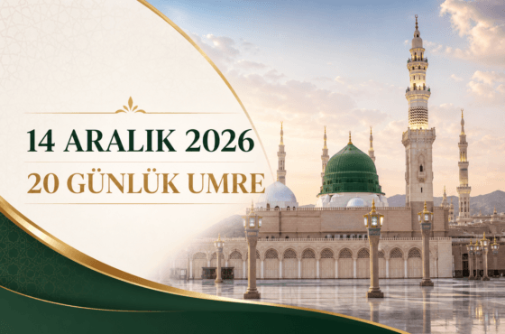 14 ARALIK 20 GÜNLÜK UMRE
