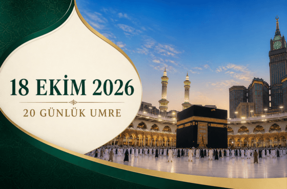 18 EKİM 20 GÜNLÜK UMRE