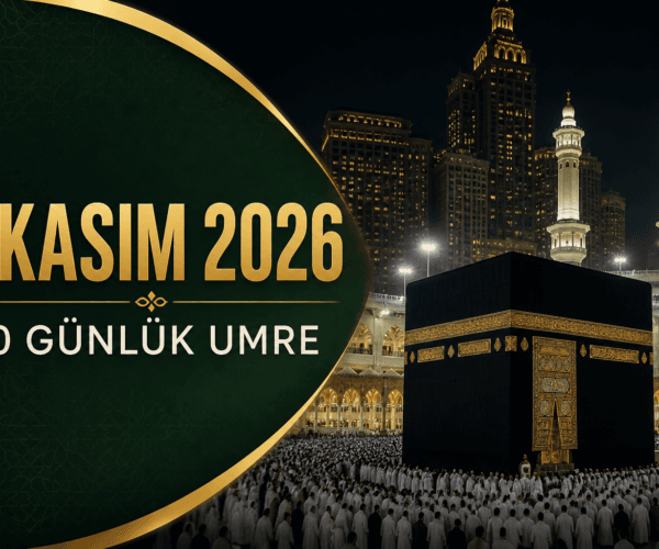 6 KASIM 20 GÜNLÜK UMRE